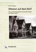 Cover: Diktatur auf dem Dorf - Landratsamt Enzkreis
