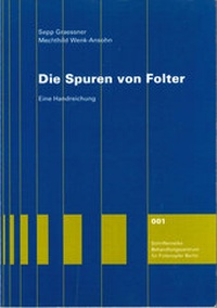 Enlarge image Cover: Die Spuren von Folter - Zentrum ÜBERLEBEN gGmbH