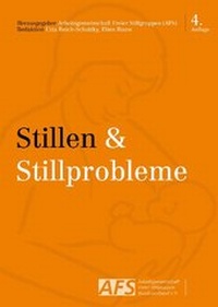 Abbildung von: Stillen & Stillprobleme - Arbeitsgemeinschaft Freier Stillgruppen
