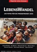 Cover: Fotos f&uuml;r die Pressefreiheit. Herausgegeben von Reporter ohne Grenzen / LebensWandel - TAZ