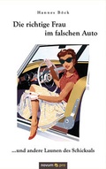 Cover: Die richtige Frau im falschen Auto - novum Verlag