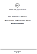 Cover: Deutschland vor der F&ouml;deralismus-Reform - Eberhard-Karls-Uni T&uuml;b. Europ. Zentrum f. F&ouml;deralismusforsch.