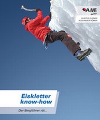 Enlarge image Cover: Eiskletter Know-how - AM-Berg Verlag