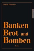 Cover: Banken, Brot & Bomben - Amadeus-Verlag