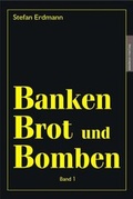 Cover: Banken, Brot & Bomben - Amadeus-Verlag