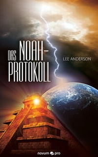 Enlarge image Cover: Das Noah-Protokoll - novum Verlag