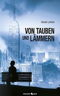Cover: Von Tauben und L&auml;mmern - novum Verlag