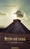 Cover: Mexiko und zur&uuml;ck - novum Verlag