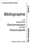 Cover: Bibliographie zur Geschichte Oberammergaus und der Passionsspiele - Historischer Ver. Oberammergau 1999