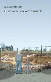 Abbildung von: Borussen-Leo kehrt zurück - Schmicker, J