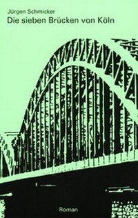 Abbildung von: Die sieben Brücken von Köln - Schmicker, J