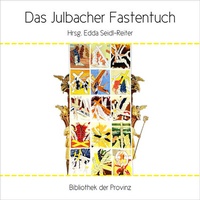 Enlarge image Cover: Das Julbacher Fastentuch - Bibliothek der Provinz