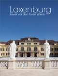 Cover: Laxenburg - Juwel vor den Toren Wiens - Bibliothek der Provinz