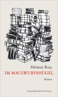 Cover: Im Maulwurfsh&uuml;gel - Bibliothek der Provinz