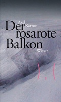 Cover: Der rosarote Balkon - Wieser Verlag