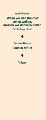 Abbildung von: Wenn wir den Himmel sehen wollen, müssen wir donnern helfen. Salzburger Rede / Saualm reflux - Wieser Verlag