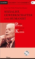 Cover: Sozialist, Gewerkschafter und Humanist - Wieser Verlag