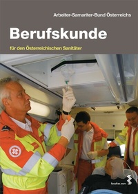 Abbildung von: Berufskunde für den Österreichischen Sanitäter - Facultas