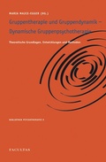 Cover: Gruppentherapie, Gruppendynamik, Dynamische Gruppenpsychotherapie - Facultas