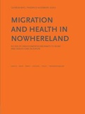 Cover: Migration and Health in Nowhereland - Access of Undocumented Migrants to Work and Health Care in Europe - omninum