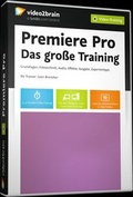 Cover: Premiere Pro CC - Das gro&szlig;e Training - video2brain Gerhard Koren