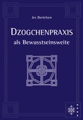 Cover: Dzogchenpraxis als Bewusstseinsweite - OPUS-Verlag