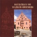 Cover: Das Rathaus von Sulzbach-Rosenberg - Stadt Sulzbach-Rosenberg