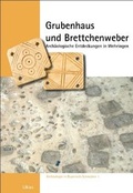 Cover: Grubenhaus und Brettchenweber - LIKIAS