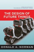 Cover: The Design of Future Things - Basic Books
