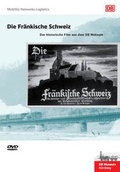 Cover: Die Fr&auml;nkische Schweiz - Deutsche Bahn Stiftung DB Museum