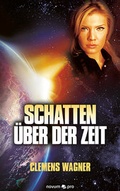Cover: Schatten &uuml;ber der Zeit - novum Verlag