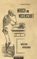 Cover: Mensch und Wissenschaft - novum Verlag
