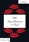 Cover: 100 Lippen-Bekenntnisse - Reiterer, C