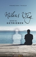 Cover: Milans Weg - novum Verlag
