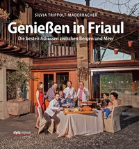 Abbildung von: Genießen in Friaul - Verlagsgruppe Styria GmbH & Co. KG