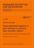 Cover: Scale dependent aspects of plant diversity in semiarid high mountain regions - Universit&auml;t Passau Lehrstuhl f. Anthropogeographie