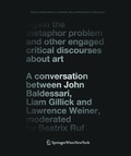 Cover: Again the Metaphor Problem and Other Engaged Critical Discourses about Art - Birkh&auml;user Verlag GmbH