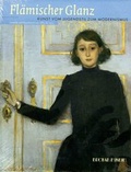 Cover: Fl&auml;mischer Glanz - Kunst vom Jugendstil zum Modernismus - Br&ouml;han-Museum