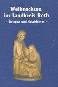 Cover: Weihnachten im Landkreis Roth - Landratsamt Roth