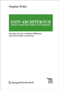 Cover: Exit-Architektur. Design zwischen Krieg und Frieden - Birkh&auml;user Verlag GmbH