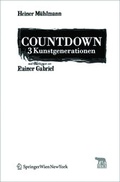 Cover: Countdown - 3 Kunstgenerationen - Birkh&auml;user Verlag GmbH