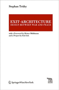 Enlarge image Cover: Exit-Architecture. Design Between War and Peace - Birkhäuser Verlag GmbH