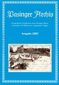Cover: Pasinger Archiv. Fotographische Streiflichter eines Pasinger Jahres,... / Pasinger Archiv - Pasinger Archiv