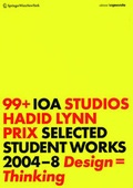 Cover: 99+ IOA Studios. Hadid, Lynn, Prix - Birkh&auml;user Verlag GmbH