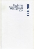 Cover: Modernes Gesch&auml;ftsreisemanagement - Alabasta Vlg 2000