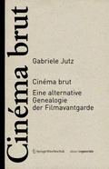 Cover: Cin&eacute;ma brut - Birkh&auml;user Verlag GmbH