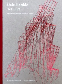 Enlarge image Cover: Unbuildable Tatlin?! - Birkhäuser Verlag GmbH