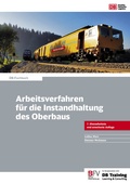 Cover: Arbeitsverfahren f&uuml;r die Instandhaltung des Oberbaus - Bahn Fachverlag