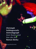 Cover: Christoph Schlingensiefs Animatograph - Birkh&auml;user Verlag GmbH