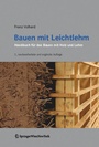 Cover: Bauen mit Leichtlehm - Birkhäuser Verlag GmbH